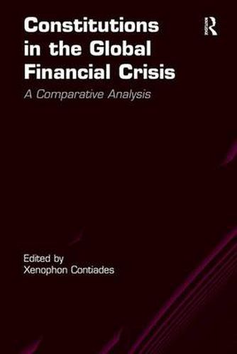 Cover image for Constitutions in the Global Financial Crisis: A Comparative Analysis