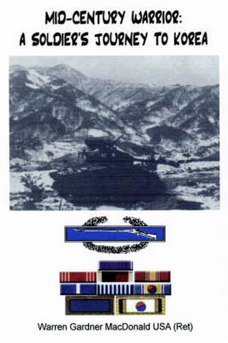 Cover image for Mid-Century Warrior: A Soldier's Journey to Korea