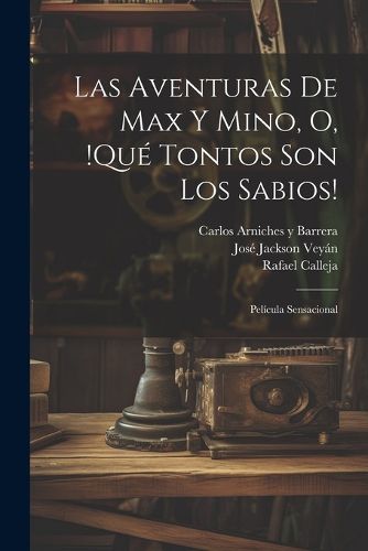 Cover image for Las aventuras de Max y Mino, o, !Que tontos son los sabios!