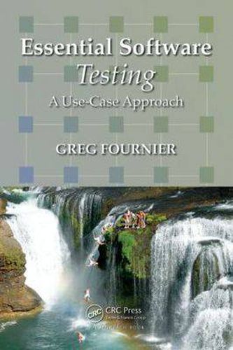 Cover image for Essential Software Testing: A Use-Case Approach