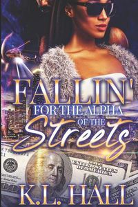 Cover image for Fallin' For the Alpha of the Streets