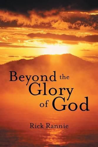 Cover image for Beyond the Glory of God