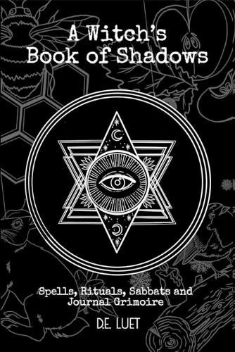 Cover image for A Witch's Book of Shadows: Spells, Rituals, Sabbats, and Journal Grimoire