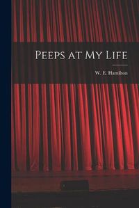 Cover image for Peeps at My Life [microform]