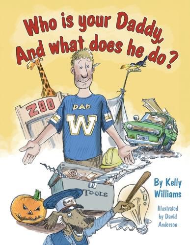 Cover image for Who is your Daddy, And what does he do?