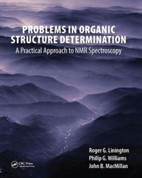 Cover image for Problems in Organic Structure Determination: A Practical Approach to NMR Spectroscopy