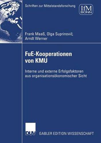 Cover image for Fue-Kooperationen Von Kmu: Interne Und Externe Erfolgsfaktoren Aus Organisationsoekonomischer Sicht