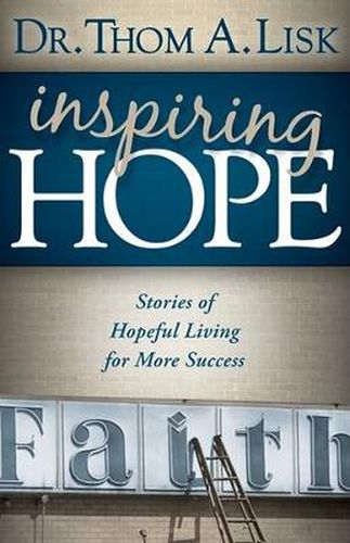 Cover image for Inspiring Hope: Stories of Hopeful Living for More Success