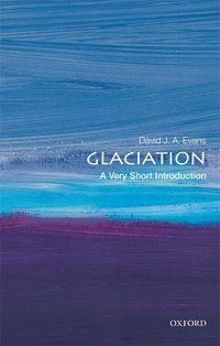 Cover image for Glaciation: A Very Short Introduction