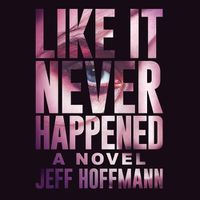 Cover image for Like It Never Happened