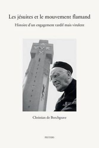 Cover image for Les jesuites et le mouvement flamand: Histoire d'un engagement tardif mais virulent