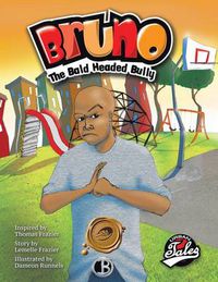 Cover image for Bruno the Bald Headed Bully