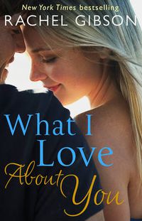 Cover image for What I Love About You