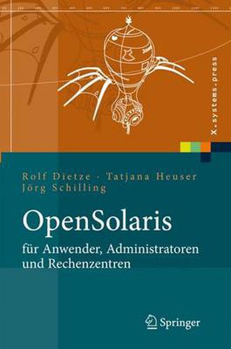 OpenSolaris fur Anwender, Administratoren und Rechenzentren: Von den ersten Schritten bis zum produktiven Betrieb auf Sparc, PC und PowerPC basierten Plattformen