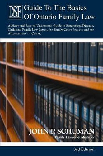 The Devry Smith Frank LLP Guide to the Basics of Ontario Family Law, 3rd Edition