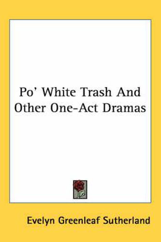 Cover image for Po' White Trash and Other One-Act Dramas