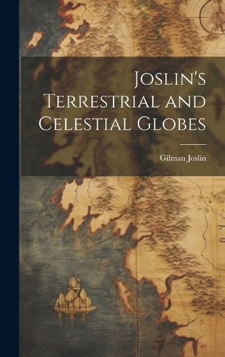 Cover image for Joslin's Terrestrial and Celestial Globes