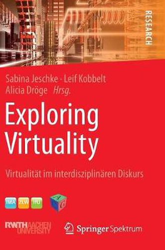 Cover image for Exploring Virtuality: Virtualitat Im Interdisziplinaren Diskurs