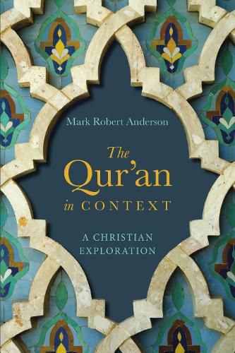 Cover image for The Qur"an in Context - A Christian Exploration