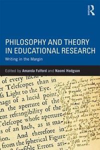 Cover image for Philosophy and Theory in Educational Research: Writing in the margin