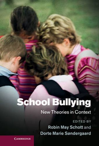 School Bullying: New Theories in Context