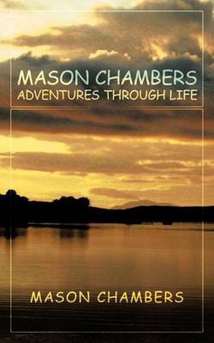 Cover image for Mason Chambers Adventures Through Life