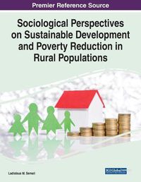 Cover image for Sociological Perspectives on Sustainable Development and Poverty Reduction in Rural Populations