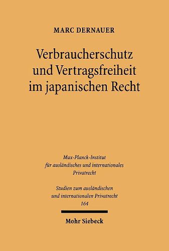 Cover image for Verbraucherschutz und Vertragsfreiheit im japanischen Recht