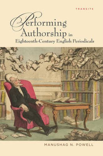 Cover image for Performing Authorship in Eighteenth-Century English Periodicals