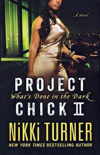 Project Chick II: What's Done in the Dark