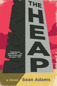 Cover image for The Heap: A Novel