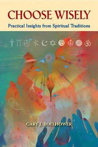 Cover image for Choose Wisely: Practical Insights from Spiritual Traditions