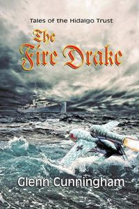 Cover image for The Fire Drake: Tales of The Hidalgo Trust