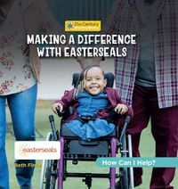 Cover image for Making a Difference with Easterseals