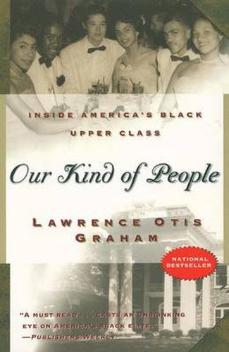 Cover image for Our Kind of People: inside America's Black Upper Class