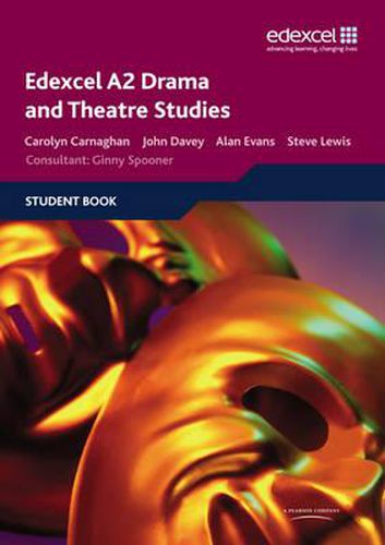 Edexcel A2 Drama and Theatre Studies Student book