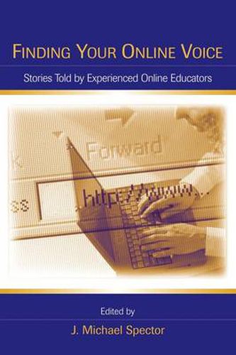 Cover image for Finding Your Online Voice: Stories Told by Experienced Online Educators