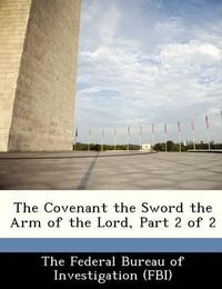 Cover image for The Covenant the Sword the Arm of the Lord, Part 2 of 2