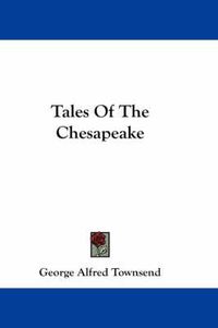 Cover image for Tales Of The Chesapeake