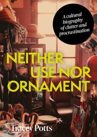 Cover image for Neither Use nor Ornament