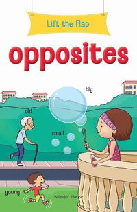 Cover image for Lift the Flap Opposites Early Learning Novelty for Children