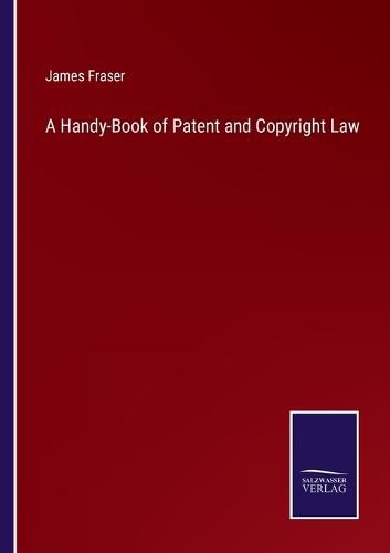 Cover image for A Handy-Book of Patent and Copyright Law