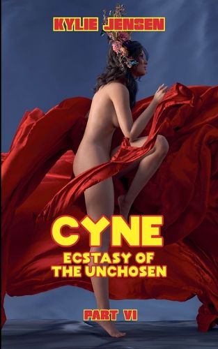 Cover image for Cyne - Ecstasy of the Unchosen (Part VI)