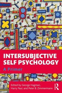 Cover image for Intersubjective Self Psychology: A Primer