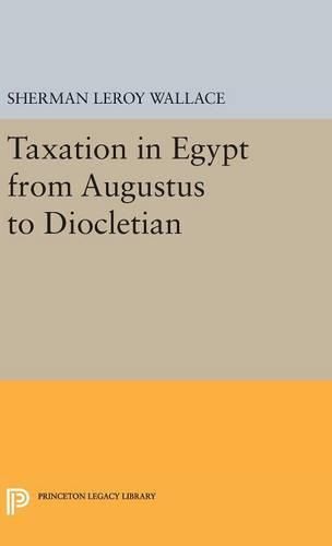 Taxation in Egypt from Augustus to Diocletian