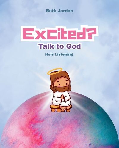 Cover image for Excited? Talk to God