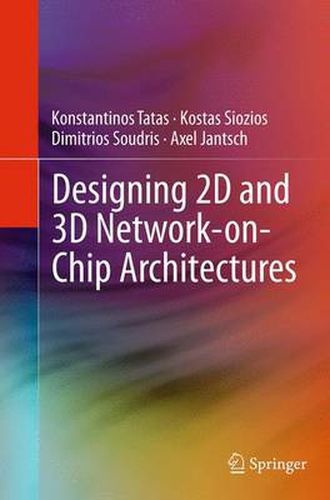 Cover image for Designing 2D and 3D Network-on-Chip Architectures