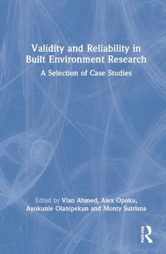 Cover image for Validity and Reliability in Built Environment Research: A Selection of Case Studies