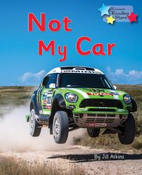 Cover image for Not My Car: Phonics Phase 3
