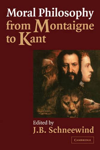 Cover image for Moral Philosophy from Montaigne to Kant